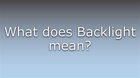 backlit urban dictionary|what does backlight mean.
